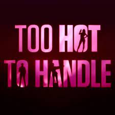 Okay, netflix's new show too hot to handle, don't have sex, win $100,000. Too Hot To Handle Is Netflix S Horniest Show It S Bold To Make A 21st Century Reality Tv Show With Catholic Principles Primetimer