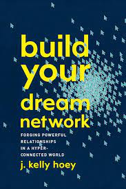 Print or email your build quote. Build Your Dream Network Forging Powerful Relationships In A Hyper Connected World Hoey J Kelly Amazon De Bucher