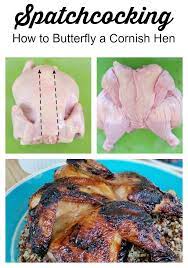 Spatchcocking How To Butterfly A Cornish Hen Cornish Hens Poultry Recipes Cornish Hen Recipe