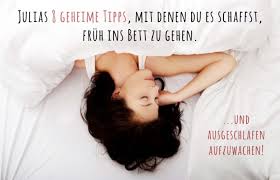 Grammatikalisch korrekt würde ich sagen ist: Julias 8 Geheime Tipps Mit Denen Du Es Schaffst Fruh Ins Bett Zu Gehen Holzwoi
