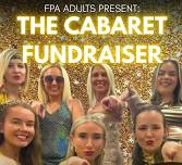 FPA Adults Present: THE CABARET FUNDRAISER