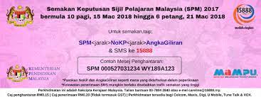 Keputusan rasmi spm 2018 diumumkan. Kementerian Pendidikan Malaysia Semakan Keputusan Sijil Pelajaran Malaysia Spm 2017 Boleh Dilakukan Bermula Jam 10 00 Pagi 15 Mac 2018 Hingga Jam 6 00 Petang 21 Mac 2018 Format Semakan Spm Jarak Nokp Jarak Angkagiliran Contoh