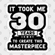 Searching for the best interesting tips in the internet? 30th Birthday Gift Idea Funny 30 Years Old Awesome Vintage 30th Birthday Gift Idea Aufkleber Teepublic De