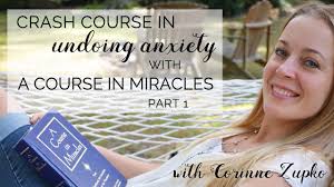 Crash Course in Undoing Anxiety PART ONE