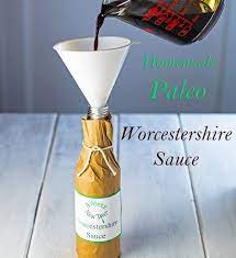 Homemade Paleo Worcestershire Sauce A Whole New Twist Recipe Paleo Worcestershire Sauce Paleo Condiments Paleo