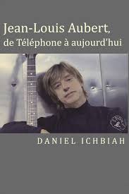 Seules doivent y figurer celles dont les données de naissance ou de vie ne peuvent être déterminées de manière plus précise que : Jean Louis Aubert De Telephone A Aujourd Hui Biographie De Jean Louis Aubert Amazon Fr Ichbiah Daniel Livres