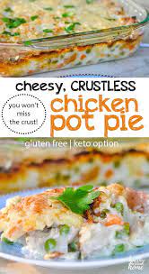 Cheesy Crustless Chicken Pot Pie Casserole Gluten Free Recipe Chicken Pot Pie Recipes Chicken Pot Pie Casserole Gluten Free Chicken