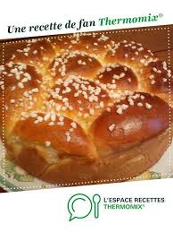 Brioche Moelleuse Recette Idee Recette Thermomix Brioche Recette