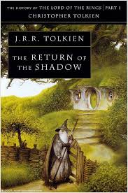 The History Of Middle Earth Volume 6 The Return Of The Shadow History Of Middle Earth Middle Earth Tolkien