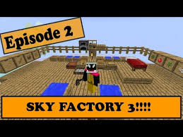 sky factory 3 sieve chart sky factory 3 episode 2