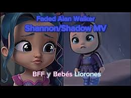 Faded Alan Walker 🦋Shannon/Shadow🦋 MV BFF y Bebés Llorones💧