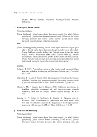 Dalam pedoman ini dilampirkan format penulisan manuskrip yang bisa digunakan sebagai contoh dan sekaligus latihan. Pedoman Penulisan Karya Ilmiah