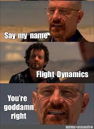 Somics Meme Say My Name Flight Dynamics You Re Goddamn Right Comics Meme Arsenal Com