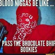 Blood And Crip Memes