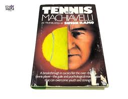 Machiavelli's Tennis Strategy: Simon Ramo's 1984 Translation