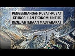 Pertamina unit pengolahan iii plaju, sumatra selatan(kapasitas 145 ribu barel/hari) 4. Materi Kelas 9 Pengembangan Pusat Pusat Keunggulan Ekonomi Untuk Kesejahteraan Masyarakat Youtube