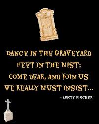 Dance In The Graveyard A Halloween Poem Halloween Poems Halloween Quotes Halloween Dance