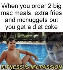 Aug 10, 2020 · you're frickin dead, kid. Fitness Is My Passion Boy Who S Passion Is Fitness Know Your Meme