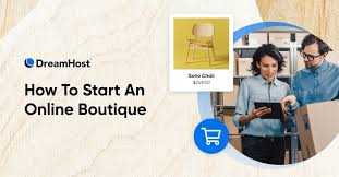 How To Start An Online Boutique - DreamHost