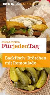 Backfisch Brotchen Mit Remoulade Essen Und Trinken Rezepte Backfisch Rezepte