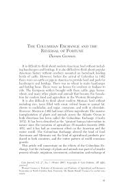 In 1492, christopher columbus convinced the spanish monarchs ferdinand and isabella to support his attempt to reach asia by sailing west. Pdf The Columbian Exchange And The Reversal Of Fortune