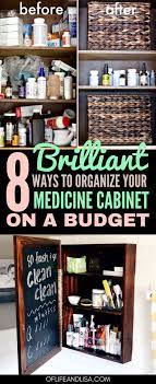 8 Genius Ways To Organize Your Medicine Cabinet On A Budget Medicine Organization Medicine Cabinet Organization Diy Medicine