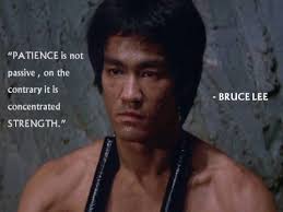 Patience Quotes By Bruce Lee Bruce Lee Quotes Bruce Lee Martial Arts Quotes