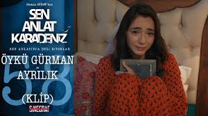 Öykü gürman tüm mp3 listesi. Oyku Gurman Ayrilik Klip Sen Anlat Karadeniz 58 Bolum Youtube