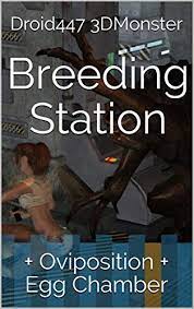 Breeding Station: + Oviposition + Egg Chamber - Kindle edition by  3DMonster, Droid447. Literature & Fiction Kindle eBooks @ Amazon.com.
