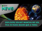 Ao Vivo | Explosão solar? Mancha no Sol fica 10 vezes maior que a Terra |  30/06/2023 | #OlharDigital