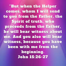 John 15 26 27 Spirit Of Truth Biblical Quotes Inspirational Bible Love