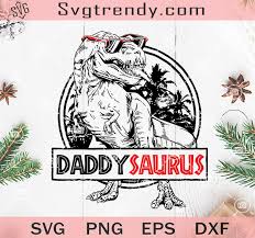 Download Daddy Saurus Svg Father Svg Dad Svg T Rex Svg Dinosaur Svg Original Svg Cut File Designs