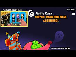 Radio Caca Raca Projek Game Nft Defi Mamanya Elon Musk Youtube
