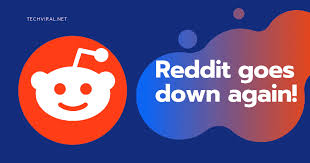 Solve this current outage problem once and for all! Reddit Goes Down Once Again