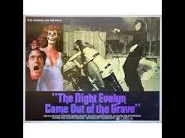 The Night Evelyn Came Out of the Grave 1971 Italian horror[English Dubbed]