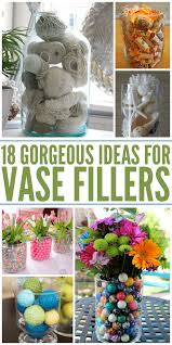 18 Gorgeous Vase Filler Ideas Diy Vase Vase Crafts Vase Fillers Diy