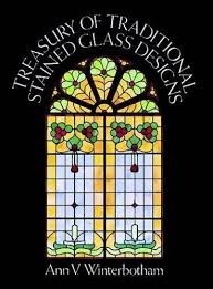 Maybe you would like to learn more about one of these? Amazon Com Treasury Of Traditional Stained Glass Designs Dover Stained Glass Instruction 8601416547367 Winterbotham Ann V Books