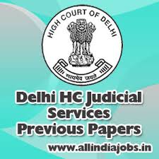 Delhi Hc Judicial Services Previous Papers For Prelims Mains Exam