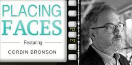 Episode 07 - Corbin Bronson — Placing Faces