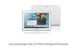 Samsung Galaxy Tab 2 Gt P5113 Original Firmware Stock Rom Download Flash File Lugares