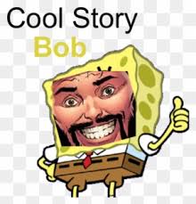 Ool Story Bob Patrick Star Gary Spongebob Squarepants