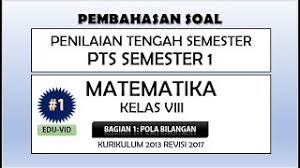 Soal dan pembahasan ukk matematika smp kelas 8 tahun 2013 soal uas ganjil matematika smp kelas viii 2015/2016. Soal Pts Matematika Kelas 8 Semester 1 Kurikulum 2013 Terbaru Pembahasannya Youtube