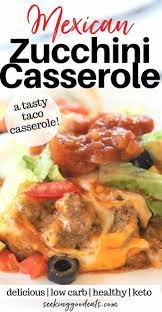 Zucchini Ground Beef Taco Casserole Seeking Good Eats Recipe Healthy Ground Beef Beef Zucchini Recipe Zucchini Ground Beef Recipe