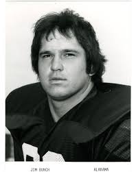 Countdown to Kick Off #63 Jim Bunch Jim Bunch played for Coach Bryant's  Alabama teams from 1976-79. The guard would earn the starting role during  his freshman season in 1976, earning freshman