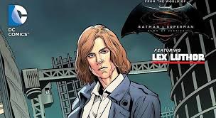 Dawn of justice has only been in theaters for a few days, but warner bros. Weird Science Dc Comics Batman V Superman Dawn Of Justice Prequel Chapter 5 Featuring Lex Luthor Review