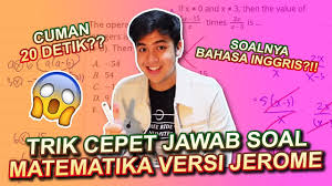 Dalam bahasa inggris bisa diucapkan dengan cara two squared is four. Trik Cepet Jawab Soal Matematika Bahasa Inggris Versi Jerome Part2 Youtube