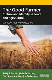 An eighth grade experiment in democracy. The Good Farmer Culture And Identity In Food And Agriculture 1st Ed