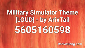These roblox music ids and roblox song codes are very commonly used to listen to music inside roblox. Military Simulator Theme Loud By Arixtail Roblox Id Roblox Music Codes