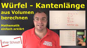 Ist a die kantenlänge, so ist das volumen gleich a*a*a; Wurfel Kantenlange Aus Dem Volumen Berechnen Mathematik Einfach Erklart Lehrerschmidt Youtube