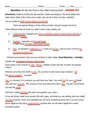 Most of the items are in order, but not all of food calorie is the amount of heat energy needed to heat one liter of water one degree celsius. Bill Nye Nutrition Video Study Guide Sue S Version Answer Key 3 2 Pdf Name Teacher Period Date Nutrition Bill Nye The Science Guy Video Viewing Course Hero